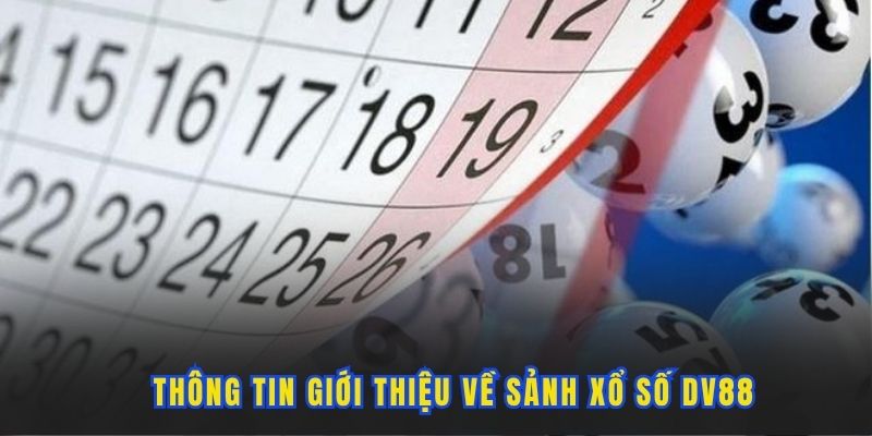 thong-tin-gioi-thieu-xo-so-dv88