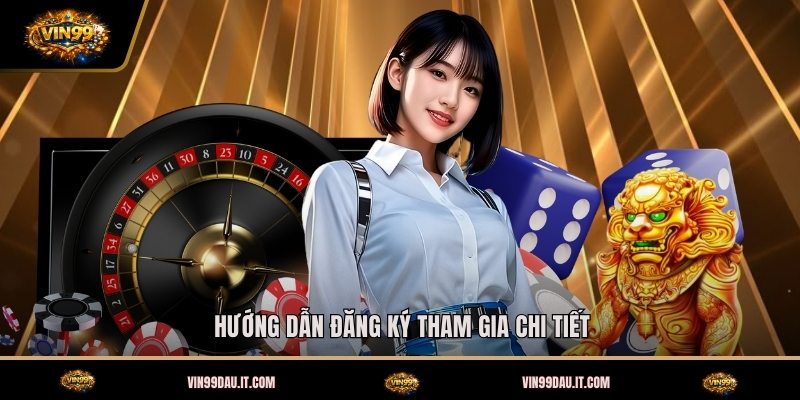 huong-dan-dang-ky-tham-gia-chi-tiet (1)