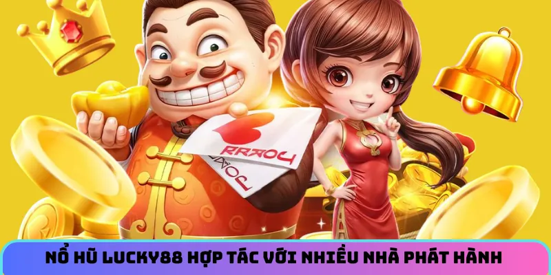 no-hu-lucky88-nha-phat-hanh